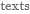 Texts